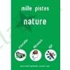 Mille pistes Nature