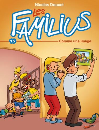 Les Familius, Comme une image, Tome 15